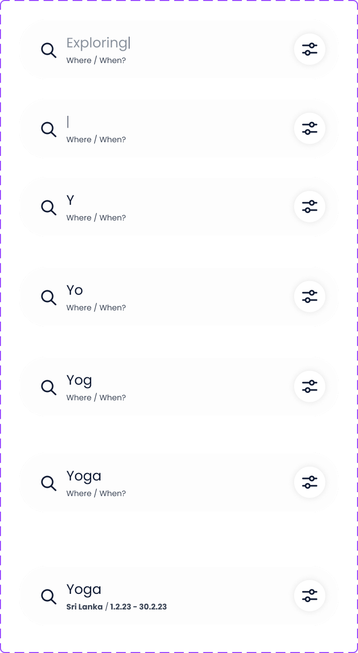Search bar while typing, from empty to a search with a place and dates